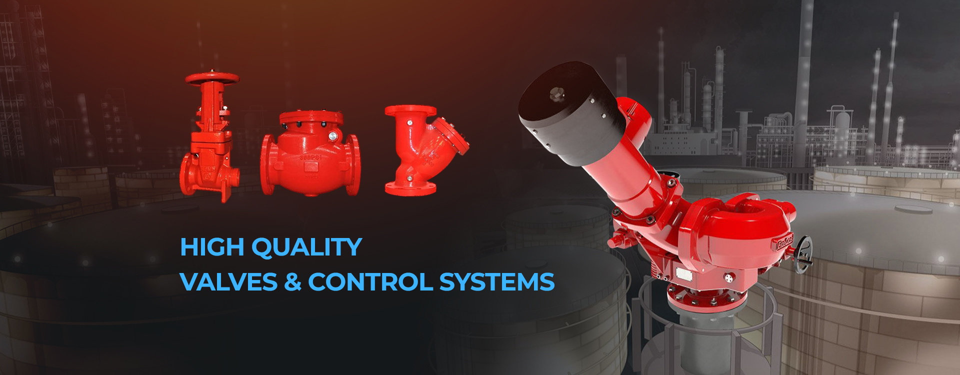 High Quality Valves & Control Systems